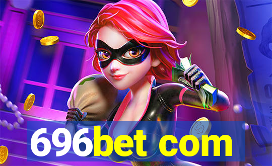 696bet com